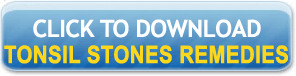 Tonsil Stones Secret Home Remedies